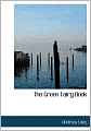 The Green Fairy Book (Large Print Edition)
