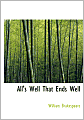 All's Well That Ends Well (Large Print Edition)