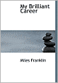 My Brilliant Career (Large Print Edition)