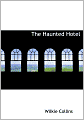 The Haunted Hotel (Large Print Edition)