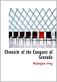 A Chronicle of the Conquest of Granada
