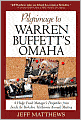 Pilgrimage to Warren Buffett's Omaha: A Hedge Fund Manager's Dispatches from Inside the Berkshire Hathaway Annual Meeting