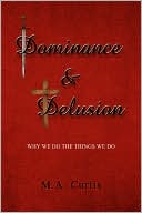 Dominance And Delusion
