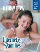 Catholic Parent Know-How: Internet and Families