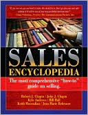 Sales Encyclopedia: The Most Comprehensive How-To Guide on Selling