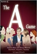 Secrets of the A Game