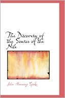 download The Discovery Of The Source Of The Nile book