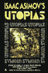 Isaac Asimov's Utopias