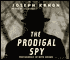 The Prodigal Spy