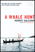 A Whale Hunt: Two Years on the Olympic Peninsula with the Makah and Their Canoe