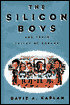 The Silicon Boys: And Their Valley of Dreams