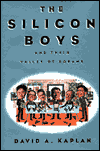 The Silicon Boys: And Their Valley of Dreams