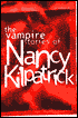 The Vampire Stories of Nancy Kilpatrick: 16 Magical Stories of Short Fiction