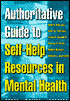 Authoritative Guide to Self-Help Resources in Mental Health