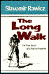 The Long Walk: The True Story of a Trek to Freedom