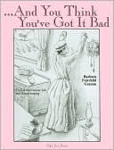 And You Think You've Got It Bad: Turn-of-the-Century Life and Housekeeping