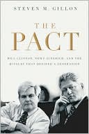 The Pact: Bill Clinton, Newt Gingrich, and the Rivalry that Defined a Generation