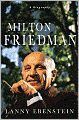 Milton Friedman: A Biography