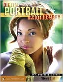 Digital Portrait Photography: Art, Business and Style