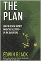 The Plan: How to Save America the Day After the Oil Stops--or Perhaps the Day Before