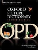 Oxford Picture Dictionary English-Haitian Creole: Bilingual Dictionary for Haitian Creole speaking teenage and adult students of English