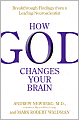 How God Changes Your Brain: Breakthrough Findings from a Leading Neuroscientist
