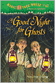 A Good Night for Ghosts (Magic Tree House Series #42)