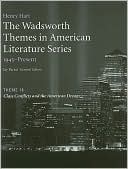 The Wadsworth Themes American Literature Series, 1945-Present, Theme 18: Class Conflicts and the American Dream