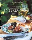 Williams-Sonoma Complete Entertaining Cookbook