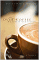 Over Coffee (We Shared Our Secrets)