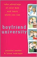 Boyfriend University: Take Advantage of Your Man and Learn While You Can