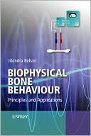 download Biophysical Bone Behavior : Principles and Applications book