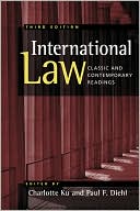 International Law: Classic and Contemporary Readings
