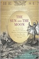 The Sun and the Moon by Matthew Goodman: Book Cover