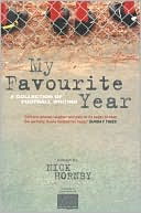 My Favorite Year: A Collection of Football Writing