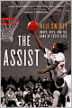 The Assist: Hoops, Hope, and the Game of Their Lives