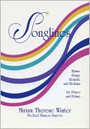 Songlines: Hymns, Songs, Rounds, Refrains for Prayer and Praise