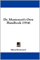 Dr. Montessori's Own Handbook (1914)