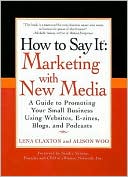 How to Say It: Marketing with New Media