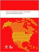 Enciclopedia del español en los Estados Unidos (Encyclopedia of the Spanish Language in the United States)