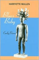 Blues Baby: Early Poems