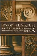 Essential Virtues: Marks of the Christ-Centered Life