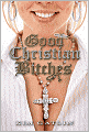 Good Christian Bitches