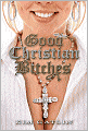 Good Christian Bitches