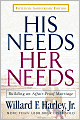 His Needs, Her Needs: Building an Affair-Proof Marriage