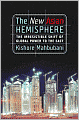 The New Asian Hemisphere: The Irresistible Shift of Global Power to the East