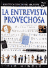 Entrevista Provechosa, La