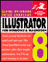 Illustrator 8 for Windows and Macintosh: Visual QuickStart Guide