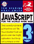 JavaScript for the World Wide Web: Visual QuickStart Guide