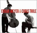 Edgar Meyer & Chris Thile